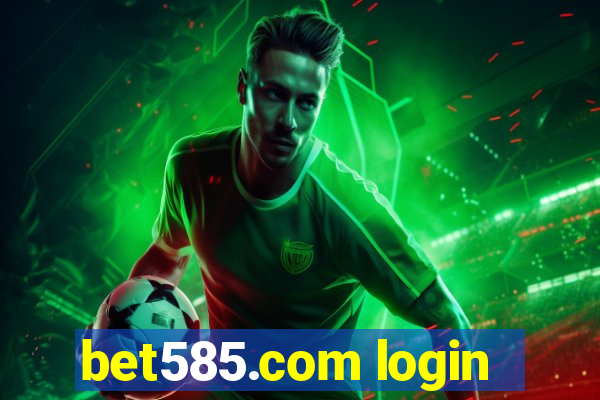 bet585.com login